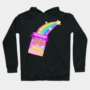 You are a rainbow of possibilities cereal Hoodie